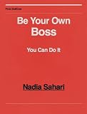 BE YOUR OWN BOSS
