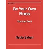 BE YOUR OWN BOSS