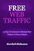 Free Web Traffic: 95 Tips To Generate Unlimited Free Visitors To Your Website