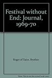 Festival without end : journal 1969-1970