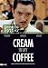 Search : Cream in My Coffee [ NON-USA FORMAT, PAL, Reg.2 Import - Netherlands ]