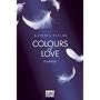 Colours of Love - Entbl��t: Roman von Kathryn Taylor