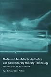 Modernist avant-garde aesthetics and contemporary military technology : technicities of perception
