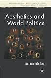 Aesthetics and world politics