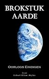 Brokstuk Aarde - 002 - Oorlogs Eindigen (Dutch Edition)