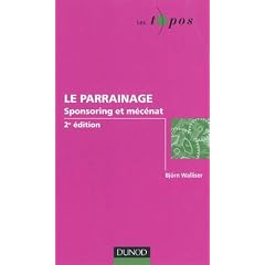 Le parrainage : sponsoring et m�c�nat - 2e �dition