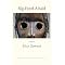 Big-Eyed Afraid