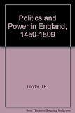 Politics and power in England, 1450-1509