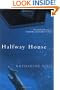 Halfway House: A Novel