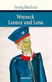 Woyzeck, Leonce und Lena: Lesefassung / Ein Lustspiel