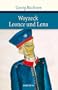 Woyzeck; Leonce und Lena: Lesefassung / Ein Lustspiel