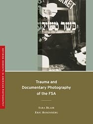 Trauma and Documentary Photography of the FSA (Defining Moments in American Photography)