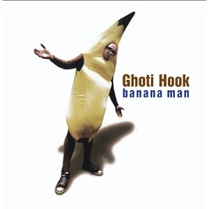 Banana Man by Ghoti Hook (Audio CD - 2008)