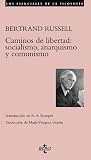 Caminos de libertad: socialismo, anarquismo y comunismo (Esenciales De La Filosofia)
