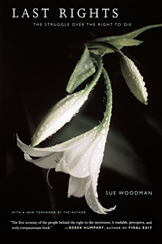 last rights the struggle over the right to die