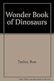 The wonder book of dinosaurs