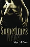 Sometimes Never