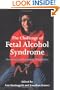 The Challenge of Fetal Alcohol Syndrome: Overcoming Secondary Disabilities