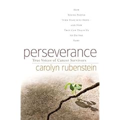 Perseverance: True Voices of Cancer Survivors