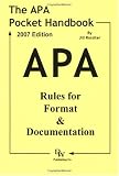 The APA Pocket Handbook: Rules for Format & Documentation [Conforms to 6th Edition APA]