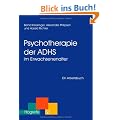 Psychotherapie der ADHS im Erwachsenenalter: Ein Arbeitsbuch
