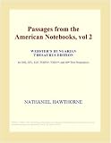 Passages from the American Notebooks, vol 2 (Webster`s Hungarian Thesaurus Edition)