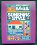 Sunshine Style: A Sunny Caribbee Cookbook for Sunny Climes and Limin' Times