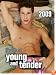 Young and Tender 2009 Calendar