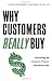 Books : Why Customers Really Buy: Uncovering the Emotional Triggers That Drive Sales