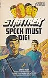 Spock must die! : a 'Star Trek' novel