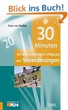 30 Minuten f�r den souver�nen Umgang mit Ver�nderungen