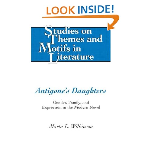 Antigone's Daughters (Studies on Themes and Motifs in Literature)