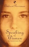 Image of Speaking of Women: Interpreting Paul