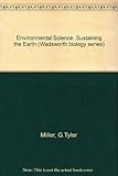 Environmental science : sustaining the earth