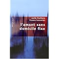 L'amant sans domicile fixe