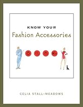 Know Your Fashion Accessories