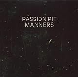 Mannerspar Passion Pit