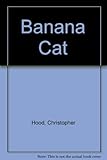 Banana cat : a novel