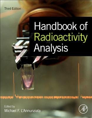 [(Handbook of Radioactivity Analysis)] [Author: Michael F. L'Annunziata] published on (September, 2012)
 By Michael F. L'Annunziata