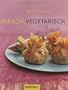 Einfach vegetarisch