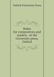 Produkt-Bild: Rules for compositors and readers . at the University press, Oxford