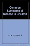 Common symptoms of disease in children
