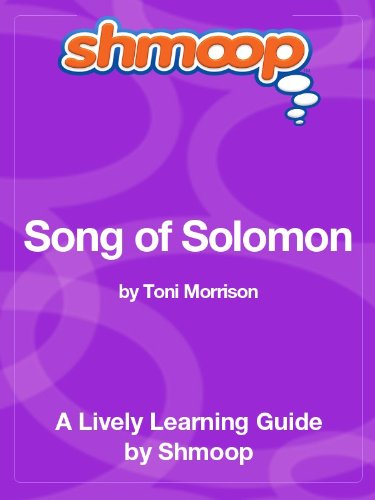 Song of Solomon: Shmoop Study Guide