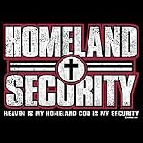 Christian T-shirt Homeland Security