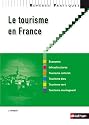 Le tourisme en France - Collection Repères pratiques