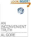An Inconvenient Truth: The Planetary Emergency of Global Warming and What We Can Do About It