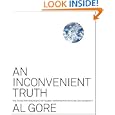 An Inconvenient Truth: The Planetary Emergency of Global Warming and What We Can Do About It by Al Gore
