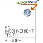An Inconvenient Truth: The Planetary Emergency of Global Warming and What We Can Do About It by  Al Gore