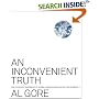 An Inconvenient Truth: The Planetary Emergency of Global Warming and What We Can Do About It