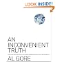 An Inconvenient Truth: The Planetary Emergency of Global Warming and What We Can Do About It